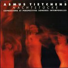 Asmus Tietchens - Nachtstücke (Expressions Et Perspectives Sonores Intemporelles) (Remastered 2003)