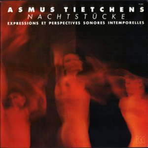 Nachtstücke (Expressions Et Perspectives Sonores Intemporelles) (Remastered 2003)