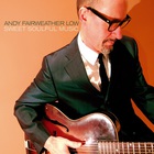 Andy Fairweather Low - Sweet Soulful Music