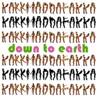 Kakkmaddafakka - Down To Earth