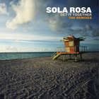 Sola Rosa - Get It Together: The Remixes