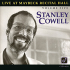 Stanley Cowell - Live At Maybeck Recital Hall Vol. 5