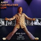 Andy Fairweather Low - Wide Eyed And Legless CD1
