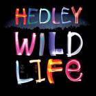 Hedley - Wild Life (Deluxe Edition)