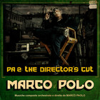Marco Polo - Pa2: The Director's Cut