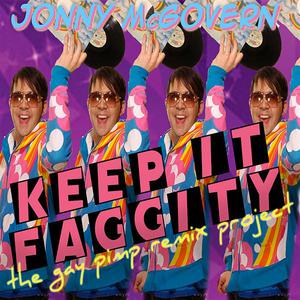 Keep It Faggity: the Gay Pimp Remix Project