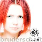 Bruderschaft - Return (Deluxe Edition) CD1