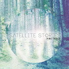 Satellite Stories - Pine Trails (Deluxe Version)