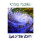 Craig Padilla - Eye Of The Storm