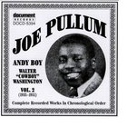 Joe Pullum - Joe Pullum Vol. 2 (1935-1951) (Including Andy Boy)