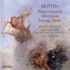 Britten: Piano Concerto, Diversions, Young Apollo