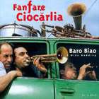 Fanfare Ciocarlia - Baro Biao - World Wide Wedding