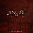 Silent Film - The Projectionist (EP)