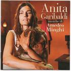 Amedeo Minghi - Anita Garibaldi: Le Canzoni CD1