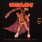 Parliament - Gloryhallastoopid (Or Pin The Tale On The Funky) (Vinyl)