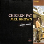 Mel Brown - Chicken Fat (Vinyl)