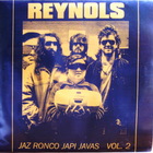Reynols - Jaz Ronco Japi Javas, Vol. 1