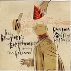 Bill Bruford's Earthworks - Random Acts Of Happiness