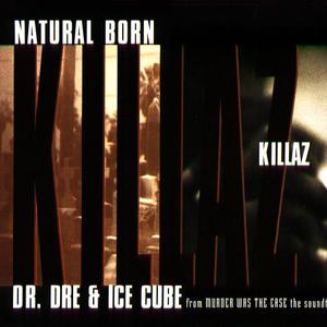 Natural Born Killaz (VLS) (With Ice Cube)