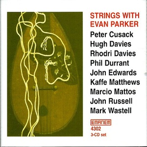 Strings With Evan Parker CD1