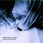 Rafael Anton Irisarri - Hopes And Past Desires (EP)