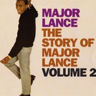 Major Lance - The Story Of Major Lance Vol. 2