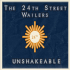 The 24Th Street Wailers - Unshakeable