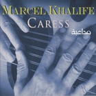 Marcel Khalife - Caress