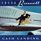 Frank Bennett - Cash Landing