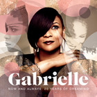Gabrielle - Now And Always: 20 Years Of Dreaming (Greatest Hits)