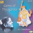 M.S. Subbulakshmi - Gems Of Thyagaraja 1