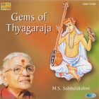 M.S. Subbulakshmi - Gems Of Thyagaraja 2