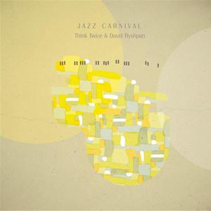 Jazz Carnival (With David Ryshpan)