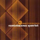 Reminiscence Quartet - More Psycodelico