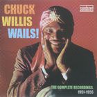 Chuck Willis Wails! CD1