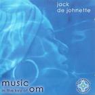 Jack DeJohnette - Music In The Key Of Om (CDS)