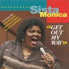 SISTA MONICA - Get Out My Way