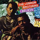 Lebron Brothers - I Believe (Remastered 1992)