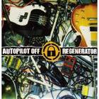 Autopilot Off - Regenerator (EP)