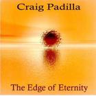 Craig Padilla - Edge Of Eternity