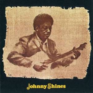Johnny Shines (Remastered 1991)