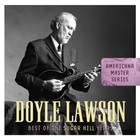 Doyle Lawson & Quicksilver - The Best Of The Sugar Hill Years