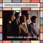 Doyle Lawson & Quicksilver - There's A Light Guiding Me