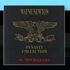 The Wayne Newton Dynasty Collection #6 New Releases