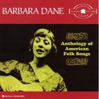 Barbara Dane - Anthology Of American Folk Songs