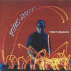 Teddy Charles - Vibe-Rant (Vinyl)