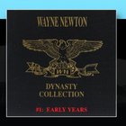 The Wayne Newton Dynasty Collection #1: The Early Years