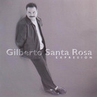 Gilberto Santa Rosa - Expresion