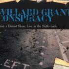Willard Grant Conspiracy - From A Distant Shore: Live In The Netherlands