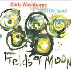 Chris Washburne & The SYOTOS Band - Fields Of Moons
